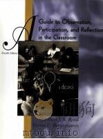 A GUIDE TO OBSERVATION PARTICIPATION AND REFLECTION IN THE CLASSROOM FOURTH EDITION PDF电子版封面