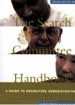 THE SEARCH COMMITTEE HANDBOOK A GUIDE TO RECRUITING ADMINISTRATORS PDF电子版封面