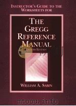 INSTRUCTOR'S GUIDE TO THE WORKSHEETS FOR THE GREGG REFERENCE MANUAL ELGHTH EDITION PDF电子版封面