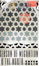 SEASON OF MIGRATION TO THE NORTH A NOVEL BY TAYEB SALIH（ PDF版）