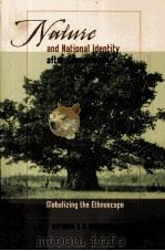 NATURE AND NATIONAL IDNTITY IDENTITY AFTER COMMUNISM GLOBALIZING THE ETHNOSCAPE PDF电子版封面 0822959429