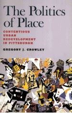 THE POLITICS OF PLACE PDF电子版封面 0822958902