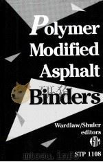 POLYMER MODIFIED ASPHALT BINDERS PDF电子版封面 0803114133