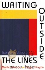 WRITING OUTSIDE THE LINES STORIES OF LITERACY PDF电子版封面