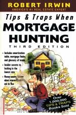 TIPS AND TRAPS WHEN MORTGAGE HUNTING ROBERT IRWIN THIRD EDITION PDF电子版封面