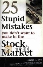 25 STUPID MISTAKES YOU DON'T WANT TO MAKE IN THE STOCK MARKET     PDF电子版封面     