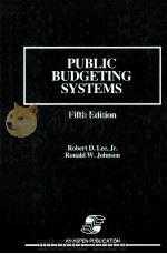 PUBLIC BUDGETING SYSTEMS FIFTH EDITION PDF电子版封面 0834206013
