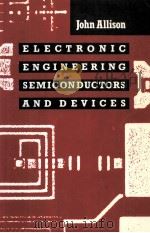 ELECTRONIC ENGINEERING SEMICONDUCTORS AND DEVICES（ PDF版）