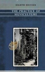 TEH PRACTICE OF SILVICULTURE EIGHTH EDITION PDF电子版封面