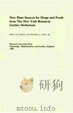 NEW PLANT SOURCES FOR DRUGS AND FOODS FROM THE NEW YORK BOTANICAL GARDEN HERBARIUM PDF电子版封面