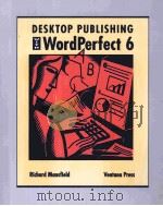 DESKTOP PUBLISHING WITH WORDPERFECT 6（ PDF版）