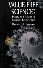 VALUE-FREE SCIENCE?PURITY AND POWER IN MODERN KNOWLEDGE（ PDF版）