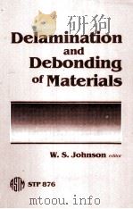 DELAMINATION AND DEBONDING OF MATERIALS PDF电子版封面 0803104146