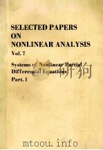 SELECTED PAPERS ON NONLINEAR ANALYSIS VOL.7 PDF电子版封面