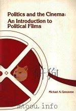 POLITICS AND THE CINEMA:AN INTRODUCTION TO POLITICAL FILMS PDF电子版封面