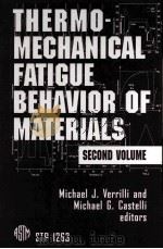 THERMO-MECHANICAL FATIGUE BEHAVUOR OF MATERIALS SECOND VOLUME（ PDF版）