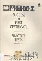 SUCCESS AT FIRST CERTIFICATE PRACTICE TESTS PDF电子版封面