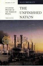 THE UNFINISHED NATION A CONCISE HISTORY OF THE AMERICAN PEOPLE THIRD EDITION 1877 PDF电子版封面