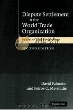 DISPUTE SETTLEMENT IN THE WORLD TRADE ORGANIZATION PRACTICE AND PROCEDURE SECONE EDITION PDF电子版封面