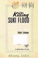 KILLING SUKI FLOOD ROVERT LEININGER PDF电子版封面