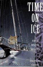TIME ON ICE A WINTER VOYAGE TO ANTARCTICA（ PDF版）