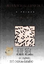 BEHAVIORAL GENETICS A PRIMER SECOND EDITION（ PDF版）