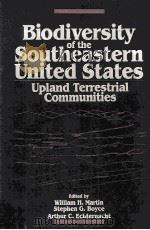 BIODIVERSITY OF THE SOUTHEASTERN UNITED STATES UPLAND TENRESTRIAL COMMUNITIES PDF电子版封面