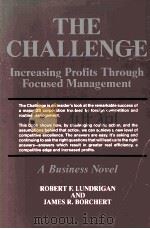THE CHALLENGE INCREASING PROFITS THROUGH FOCUSED MANAGEMENT PDF电子版封面