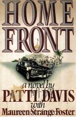 HOME FRONT A NOVEL BY PATTI DAVIS WITH MAUREEN STRANGE FOSTER（ PDF版）