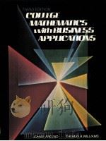 COLLEGE MATHEMATICS WITH BUSINESS APPLICATIONS THIRD EDITION PDF电子版封面