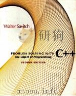 PROBLEM SOLVING WITH C++ THE OBJECT OF PROGRAMMING SECOND EDITION PDF电子版封面 9780201357493