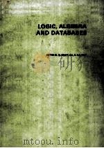 LOGIC ALGEBRA AND DATABASES PDF电子版封面 0853127093