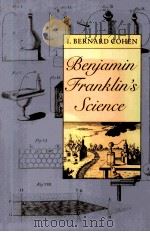 BENJAMIN FRANKLIN'S SCIENCE PDF电子版封面 0674066596
