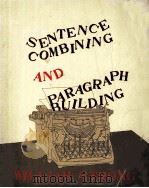 SENTENCE COMBINING AND PARAGRAPH BUILDING（ PDF版）