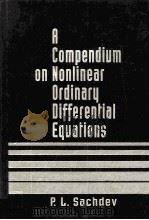 A COMPENDIUM ON NONLINEAR ORDINARY DIFFERENTIAL EQUATIONS PDF电子版封面 0471531340
