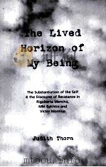 THE LIVED HORIZON OF MY BEING PDF电子版封面 0879180846