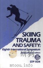 SKIING TRAUMA AND SAFETY:EIGHTH INTERNATIONAL SYMPOSIUM PDF电子版封面 0803114052