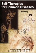 SELF-THERAPIES FOR COMMON DISEASES PDF电子版封面 7119020617 LI HESHENG