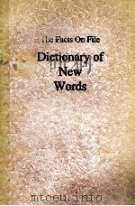 THE FACTS ON FILE DICTIONARY OF NEW WORDS PDF电子版封面
