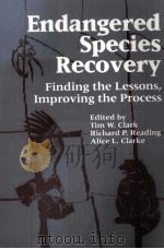 ENDANGERED SPECIES RECOVERY FINDING THE LESSONS IMPROVING THE PROCESS PDF电子版封面