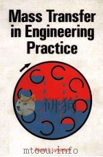 Mass Transfer in Engineering Practice 1983 PDF电子版封面 0471104620