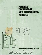 PROCESS TECHNOLOGY AND FLOWSHEETS VOLUME II（1983 PDF版）