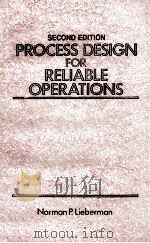 PROCESS DESIGN FOR RELIABLE OPERATIONS SECOND EDITION（1984 PDF版）