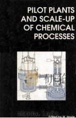 Pilot Plants and Scale-up of Chemical Processes（1997 PDF版）