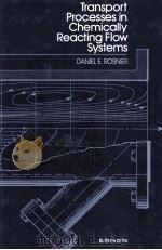 Transport Processes in Chemically Reacting Flow Systems（1986 PDF版）
