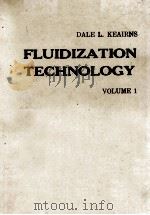 Fluidization Technology VOLUME 1 1976 PDF电子版封面 0891160051