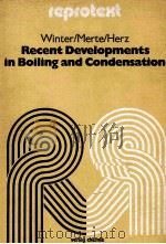Recent Developments in Boiling and Condensation（1977 PDF版）