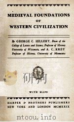 MEDIEVAL FOUNDATIONS OF WESTERN CIVILIZATION 1929 PDF电子版封面