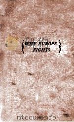 WHY EUROPE FIGHTS 1940 PDF电子版封面