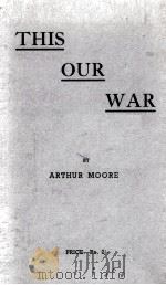 THIS OUR WAR 1942 PDF电子版封面
